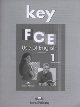 FCE. Use of English 1. Student's Book. Answer Key - Evans Virginia