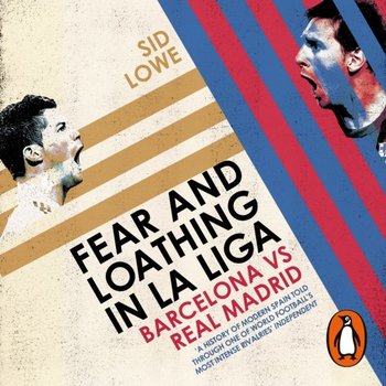Fear and Loathing in La Liga - Lowe Sid