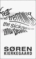 Fear and Trembling and The Sickness Unto Death Kierkegaard Soren