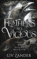 Feathers so Vicious: A Dark Fantasy Romance Opracowanie zbiorowe
