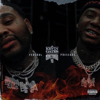 Federal Pressure - Kevin Gates