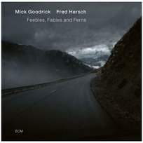 Feebles, Fables & Ferns Goodrick Mick, Hersch Fred