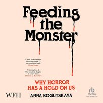 Feeding the Monster - audiobook Bogutskaya Anna