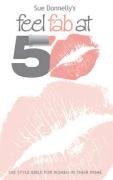 Feel Fab at 50 - Sue Donnelly