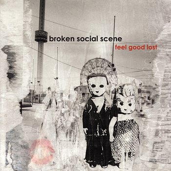 Feel Good Lost - Broken Social Scene