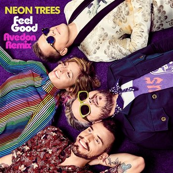 Feel Good - Neon Trees