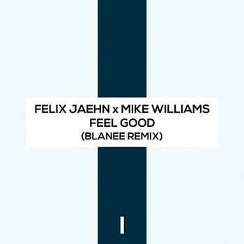 Feel Good - Felix Jaehn, Mike Williams