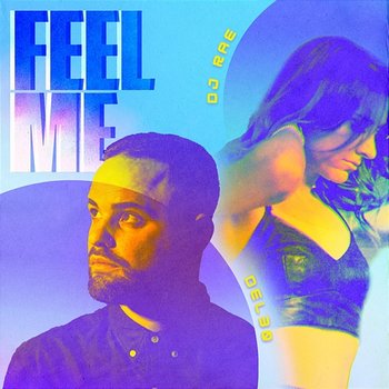 Feel Me - Del-30, DJ Rae