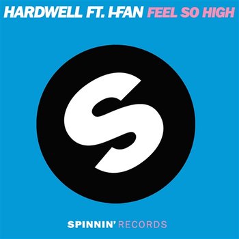 Feel So High - Hardwell