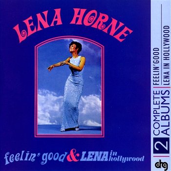 Feelin' Good and Lena In Hollywood - Lena Horne