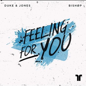 Feeling For You - Duke & Jones, Bishøp