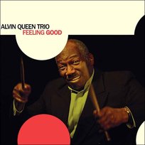 Feeling Good Alvin Queen Trio