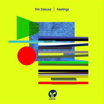 Feelings - Tim Deluxe