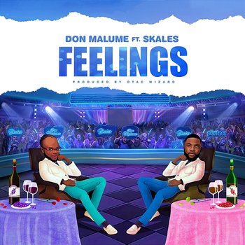 Feelings - Don Malume feat. Skales