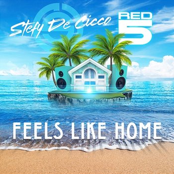 Feels Like Home - Stefy De Cicco, RED5