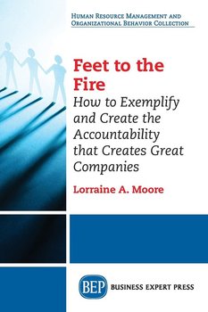 Feet to the Fire - Moore Lorraine A.