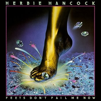 Feets Don't Fail Me Now (Expanded Edition) - Herbie Hancock