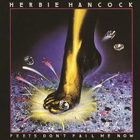 Feets Don't Fail Me Now Herbie Hancock