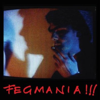 Fegmania! - Robyn Hitchcock and The Egyptians