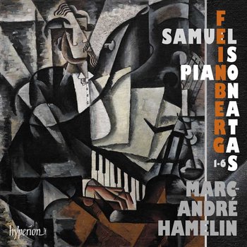 Feinberg: Piano Sonatas Nos 1–6 - Hamelin Marc-Andre