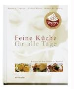 Feine Küche für alle Tage - Gasteiger Heinrich, Wieser Gerhard, Bachmann Helmut