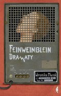 Feinweinblein. Dramaty - Murek Weronika