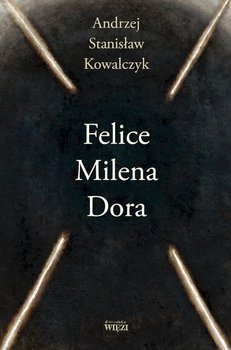 Felice Milena Dora - Inna marka