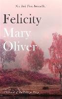 Felicity - Oliver Mary