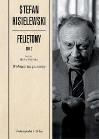 Felietony. Tom 3 - Kisielewski Stefan