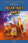 Felix, Net i Nika oraz Fantologia - Kosik Rafał, Opracowanie zbiorowe