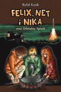 Felix, Net i Nika oraz orbitalny spisek. Tom 5 - Kosik Rafał