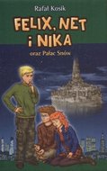 Felix, Net i Nika oraz Pałac Snów - Kosik Rafał