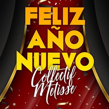 Feliz Año Nuevo - Collectif Métissé