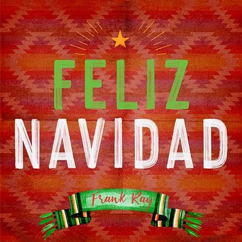 Feliz Navidad - Frank Ray