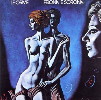 Felona & Sorona - Le Orme