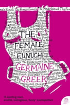 Female Eunuch Greer Germaine