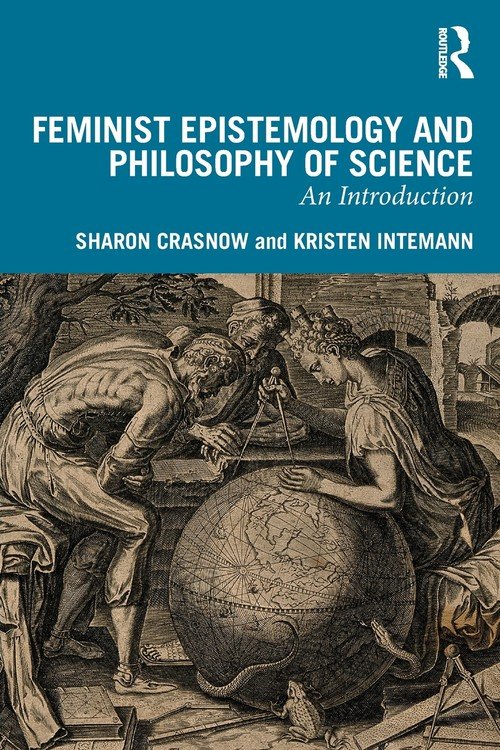 Feminist Epistemology and Philosophy of Science - W opisie | Książka w ...