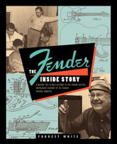 Fender: The Inside Story White Forrest