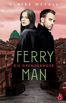 Ferryman - Die Grenzgänger. Bd.2
