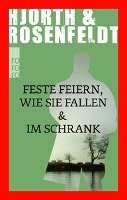 Feste feiern wie sie fallen & Im Schrank - Hjorth Michael, Rosenfeldt Hans