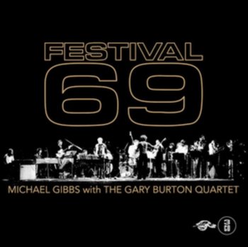 Festival 69 - Gibbs Michael, The Gary Burton Quartet