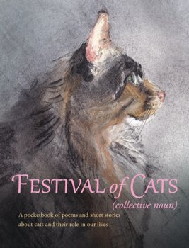 Festival of Cats: A pocketbook of poems and short stories about cats and their role in our lives - Diana Alexander