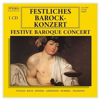 Festliches Barock-Konzert - Festive Baroque Concert - Various Artists