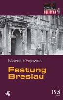 Festung Breslau. Eberhard Mock. Tom 4 Krajewski Marek