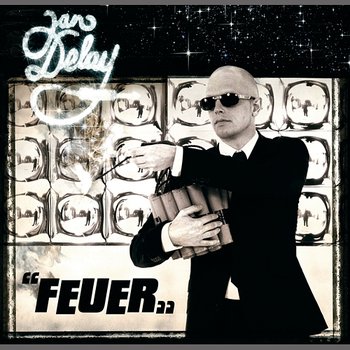 Feuer - Jan Delay