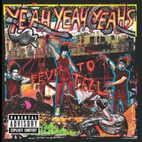 Fever to Tell, płyta winylowa Yeah Yeah Yeahs