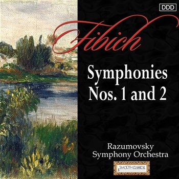Fibich: Symphonies Nos. 1 and 2 - Razumovsky Symphony Orchestra, Andrew Mogrelia