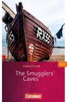 Fiction Reader 7. Schuljahr. Stufe 3. The Smugglers' Caves - Cullen-Skowronski Fiona