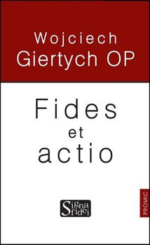 Fides et Actio - Giertych Wojciech