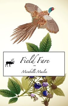 Field Fare - Maslin Mirabelle